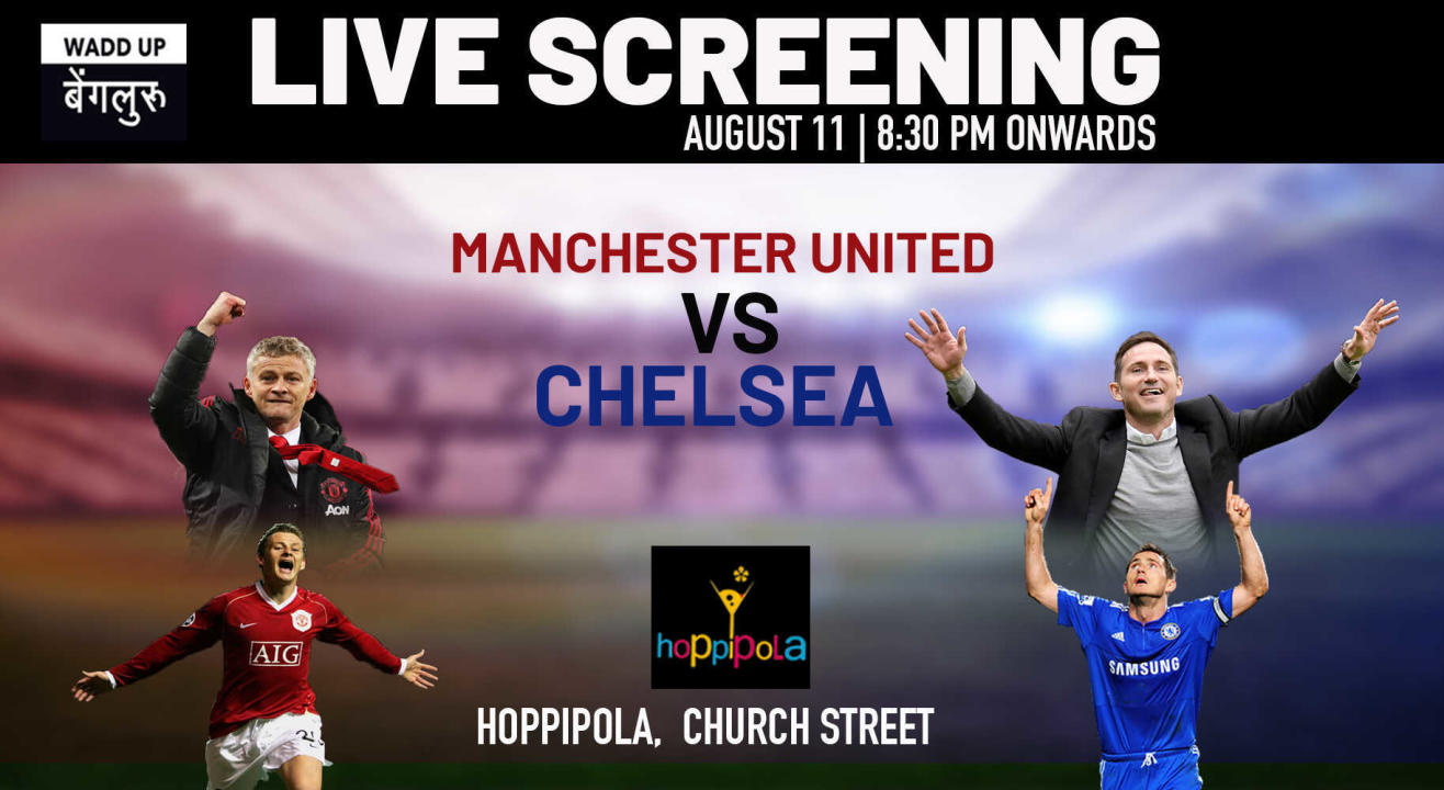 Live Screening : Manchester United vs Chelsea at Church street Hoppipola Bangalore