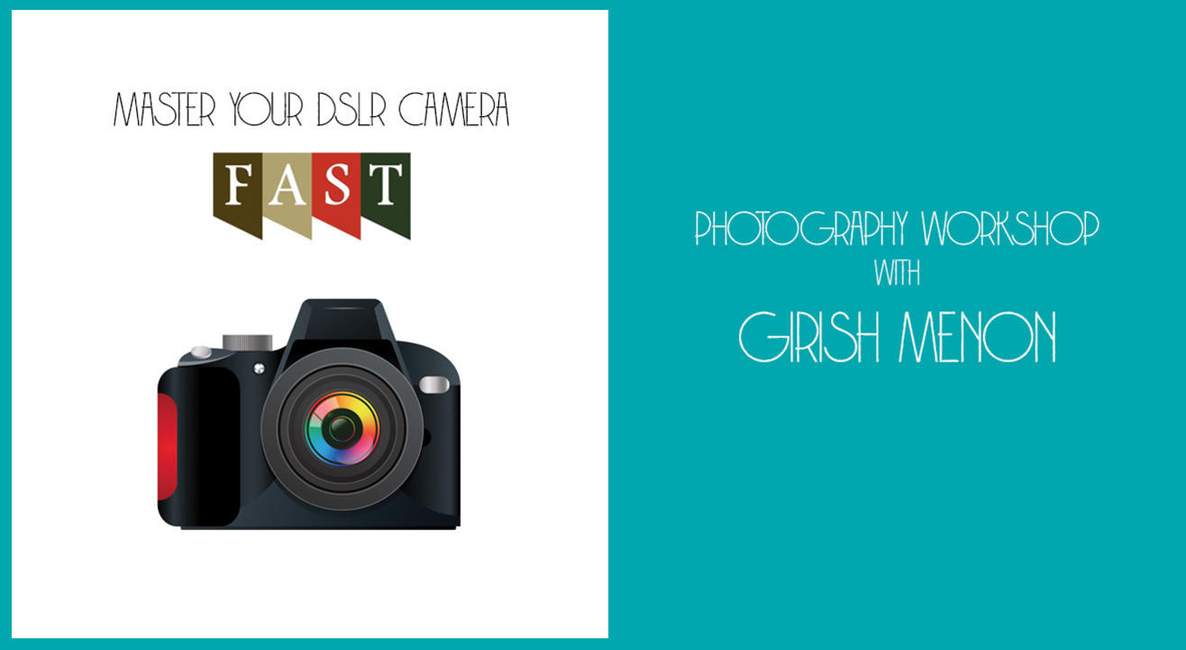 Master Your Camera FAST photo workshop for beginners with Girish Menon