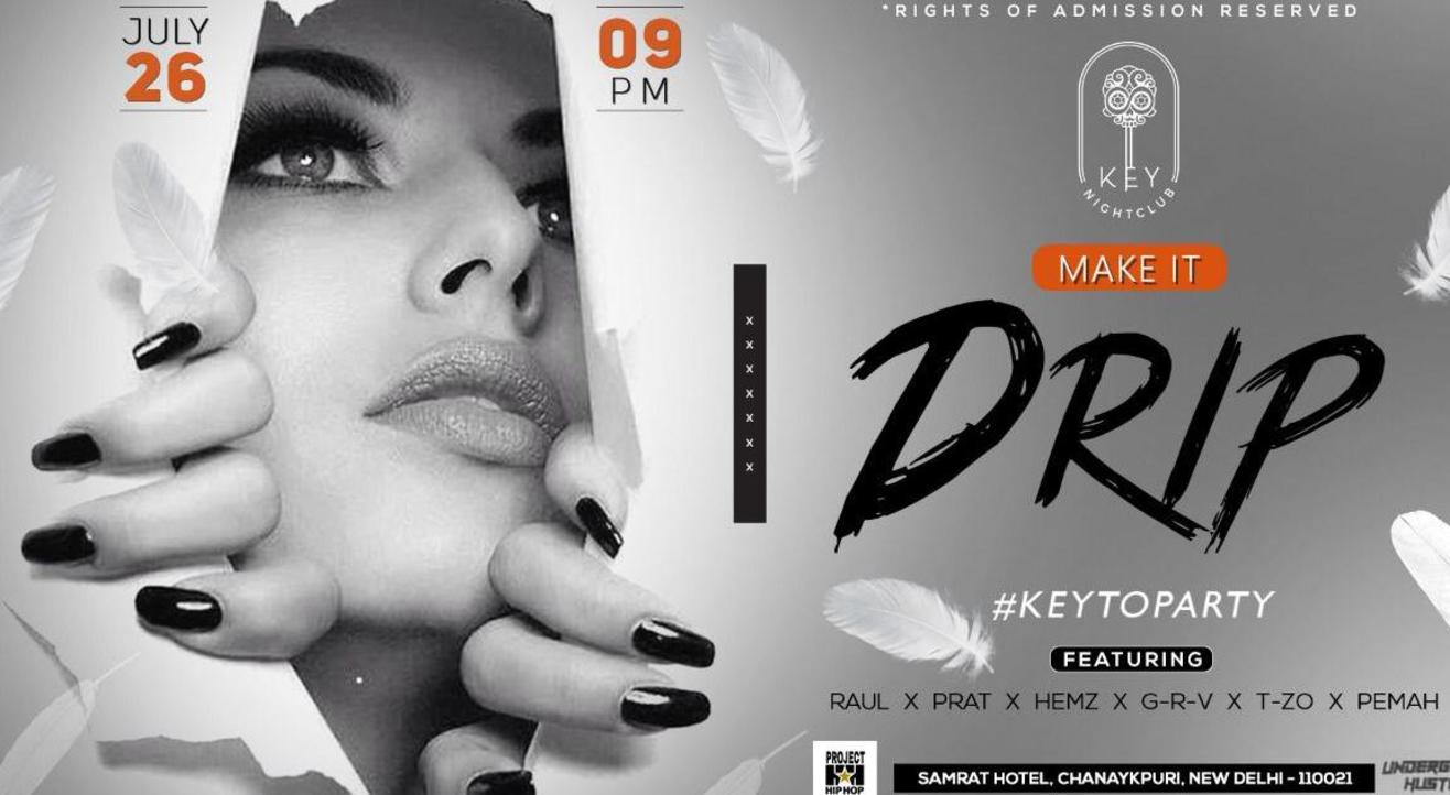 Make It Drip - #Censored Friday At Key Nightclub