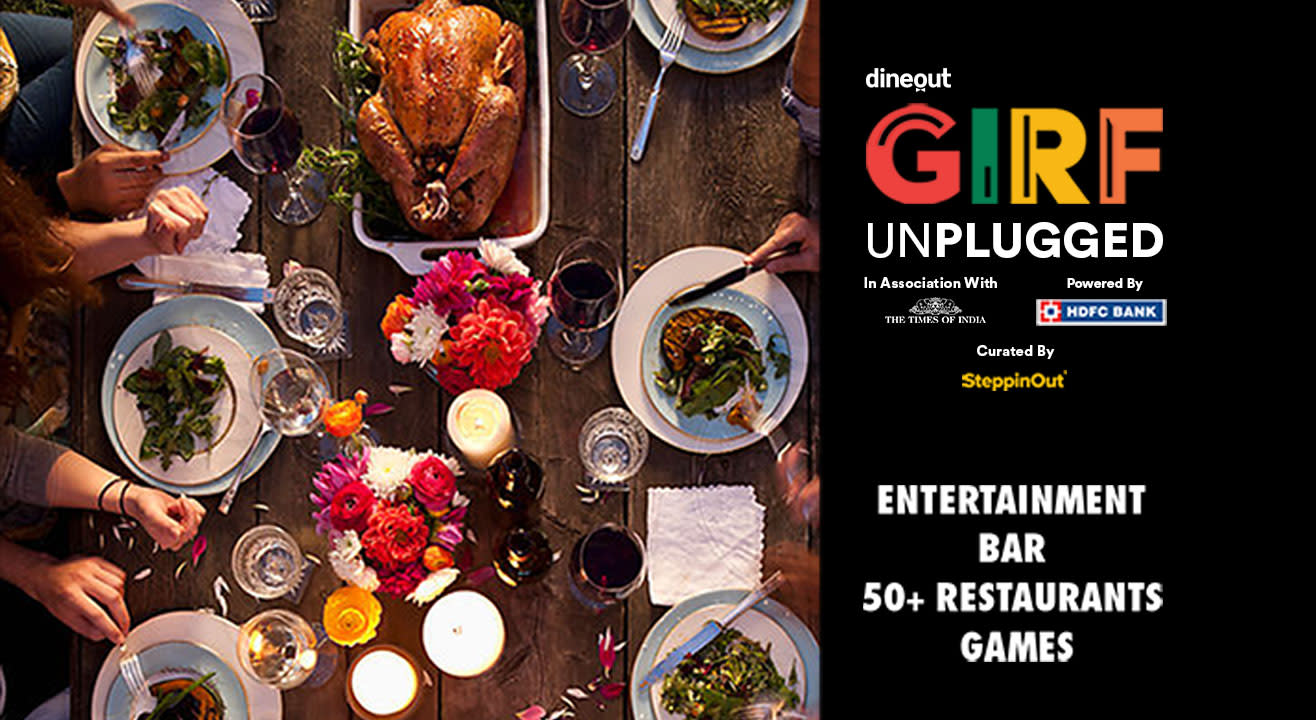 GIRF Unplugged - Great Indian Restaurant Festival | Hyderabad