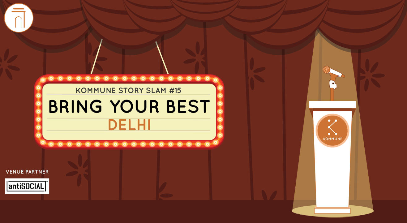 Kommune Presents : Bring Your Best Slam, Delhi