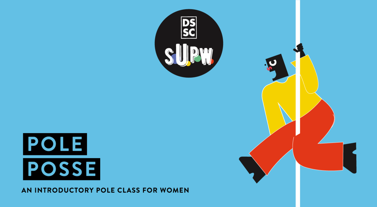 Pole Posse // DSSC S.U.P.W.