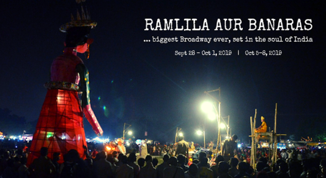 Ramlila Aur Banaras : Biggest Broadway Ever, Set In The Soul Of India!