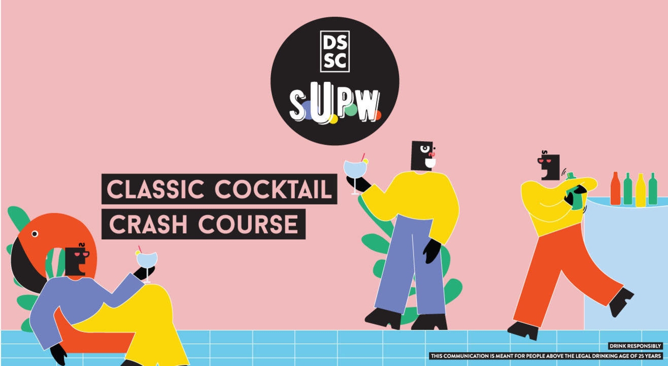 Classic Cocktail Crash Course // DSSC S.U.P.W.