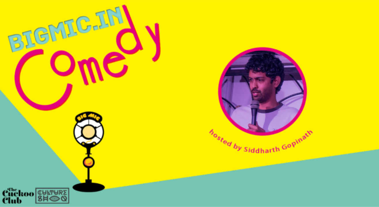 BIGMIC.IN Comedy Open Mic hosted by Siddharth Gopinath