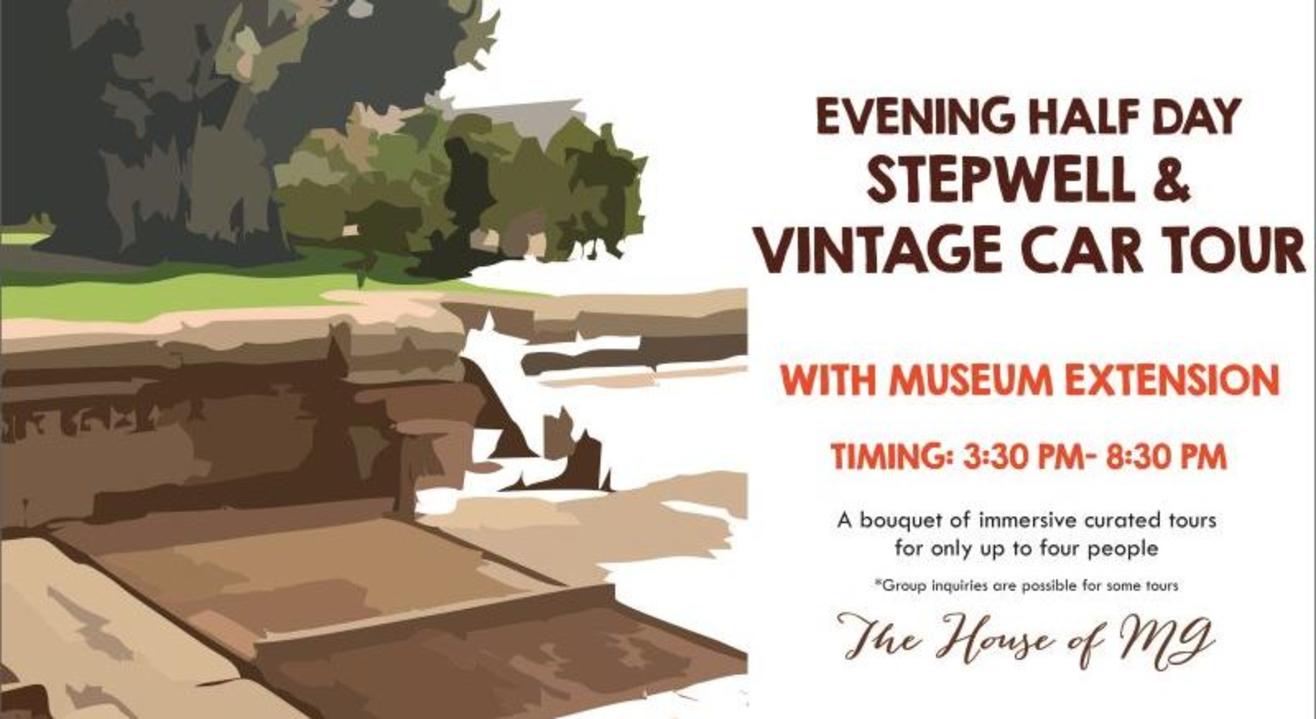 Evening Half Day Stepwell & Vintage Car Tour With Museum Extension