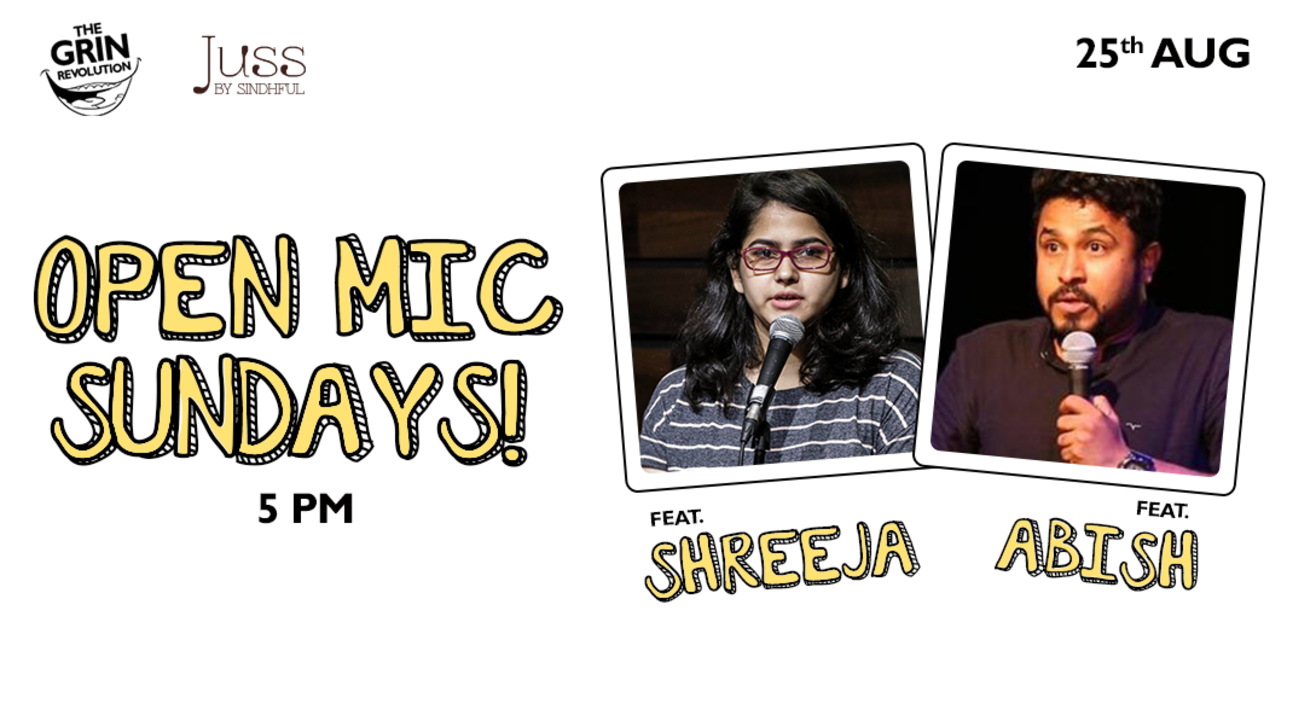 Grin Revolution: Open Mic Sundays w/ Abish & Shreeja