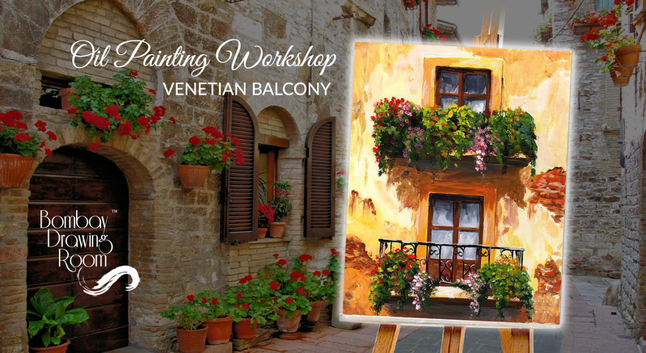 Oil Painting Workshop Venetian Balcony by Bombay Drawing Room