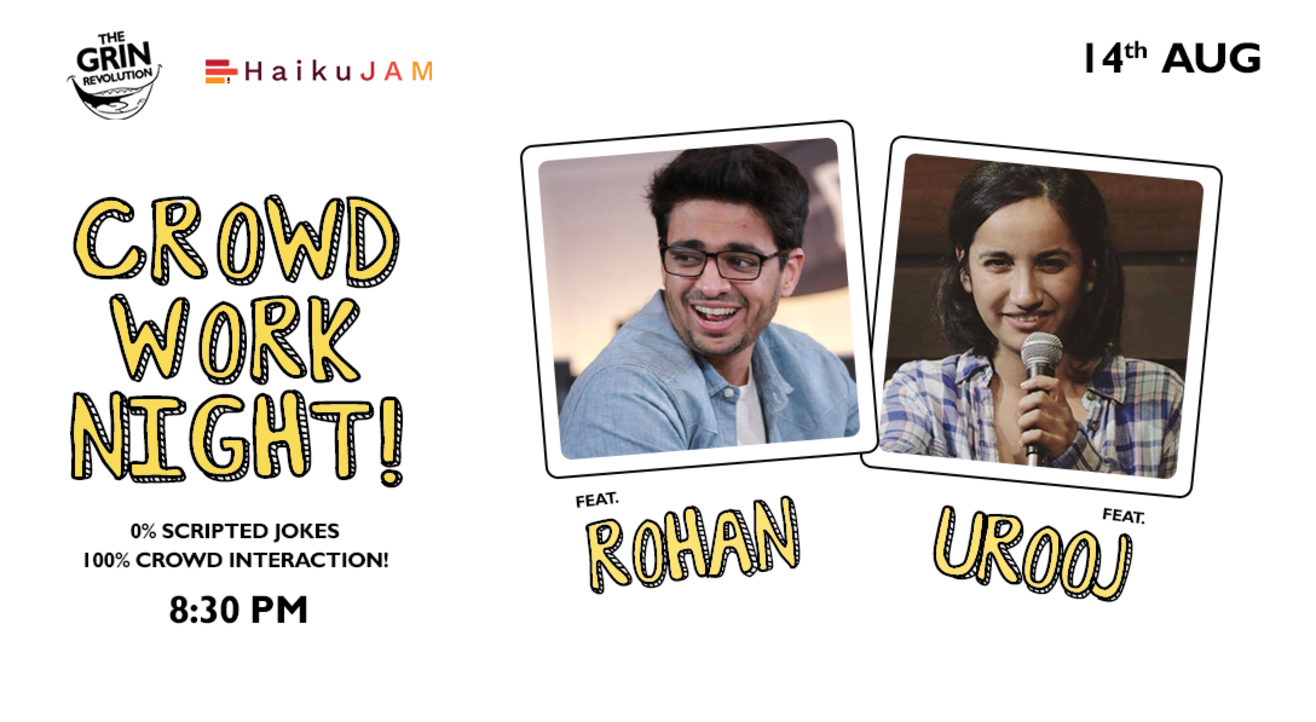 Grin Revolution: Crowd Work Night w/ Urooj & Rohan Joshi