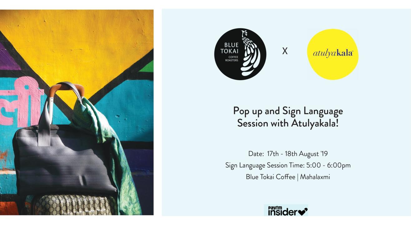 Pop-up and Sign Language session with Atulyakala | Blue Tokai Coffee | Mahalaxmi