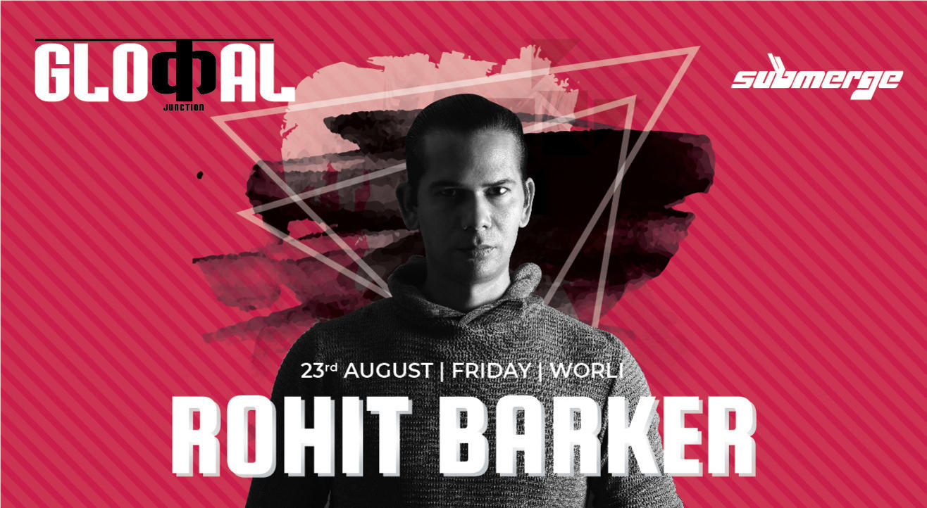 Celebrate the Weekend Grooving with DJ Rohit Barker @ Glocal Junction, Worli