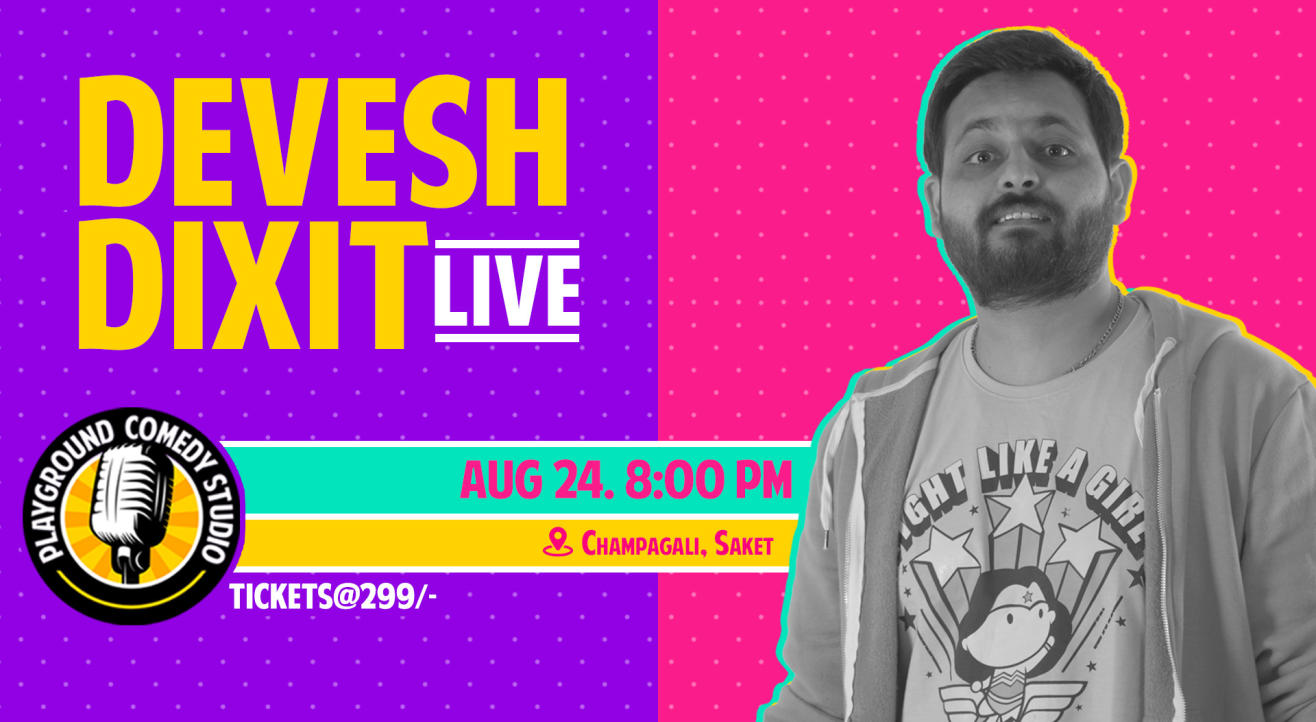 Devesh Dixit Live - A Standup Comedy Solo