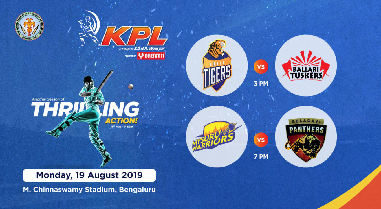 KPL 2019 | Hubli Tigers vs Ballari Tuskers & Mysuru Warriors vs Belagavi Panthers