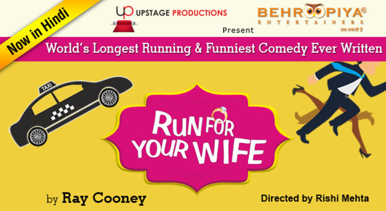 Run for your wife, Hinglish Comedy Play