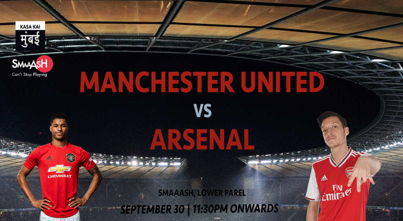 Live Screening: Manchester United vs Arsenal At Smaaash Lower Parel