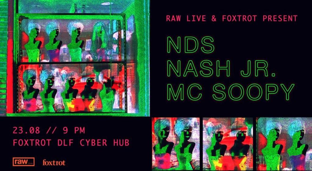 Foxtrot & Raw Live Present - NDS + Mc Soopy