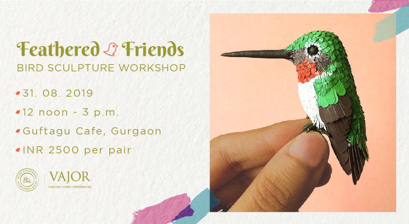 Feathered Friends :  Bird Sculpture Workshop by Vajor