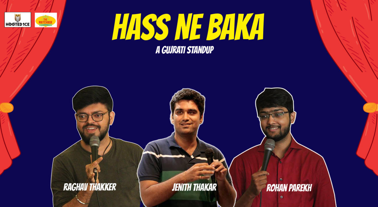 Hass Ne Baka – A Gujrati Standup