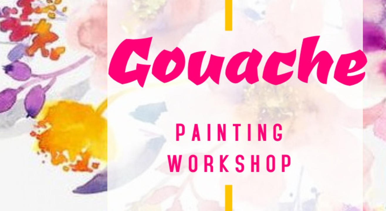 Gouache Painting Workshop