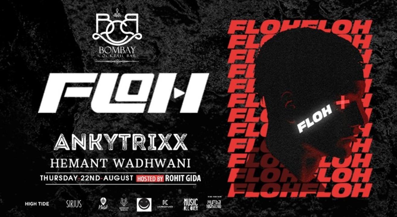 FLOH ft Ankytrixx & Hemant Wadhwani