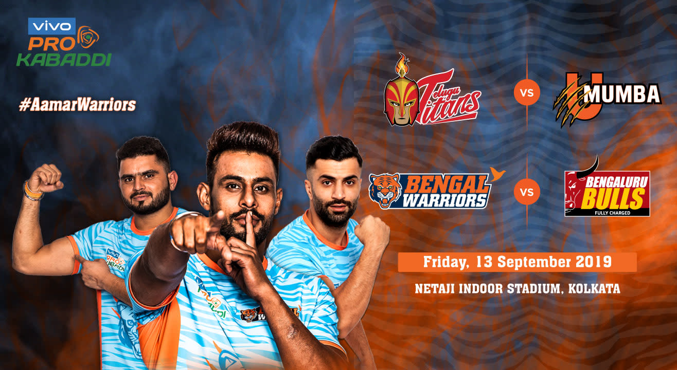 VIVO Pro Kabaddi 2019- Telugu Titans vs U Mumba and Bengal Warriors vs Bengaluru Bulls