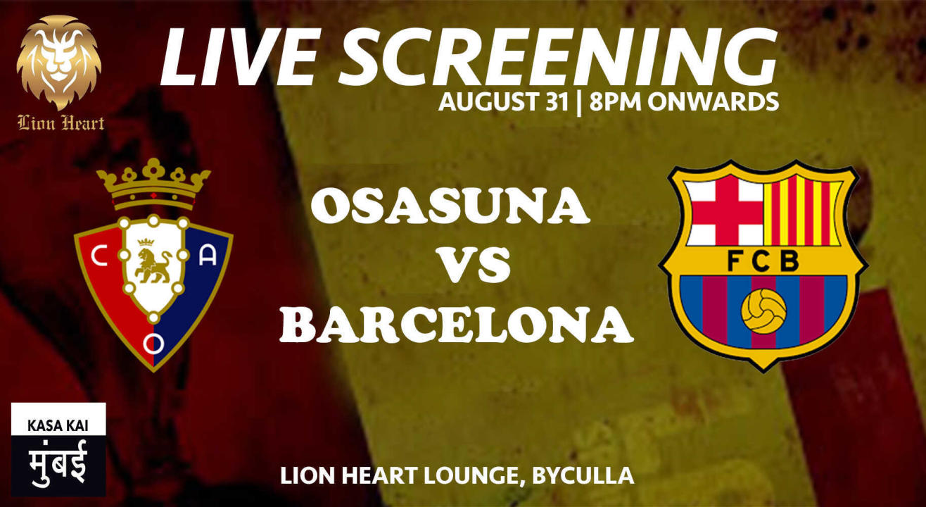 Live Screening: Osasuna vs Barcelona at Lion Heart Lounge, Byculla