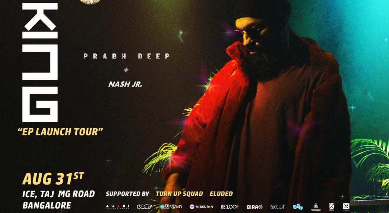 Prabh Deep + Nash Jr. [King EP Launch Tour]