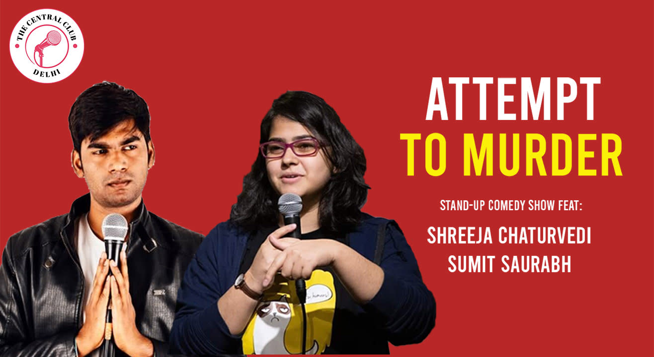 Attempt to Murder – Feat Shreeja Chaturvedi and Sumit Sourav