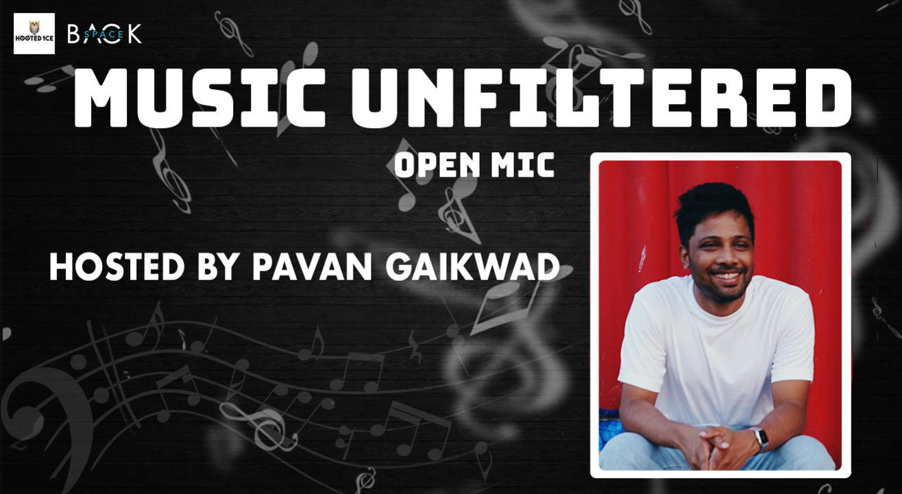 Music Unfiltered – Open Mic for Originals  and Covers.