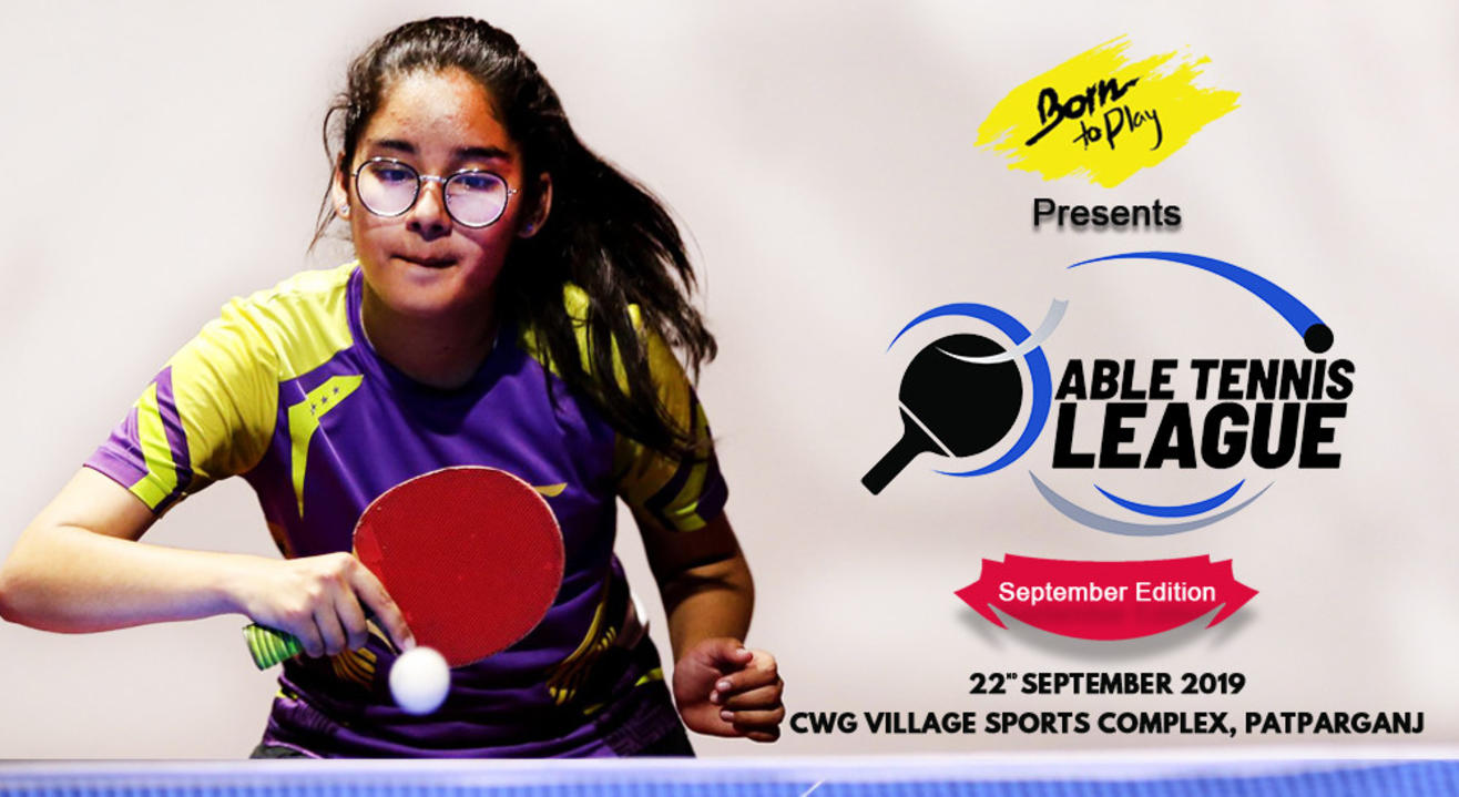 Born To Play Table Tennis League: September'19 Edition