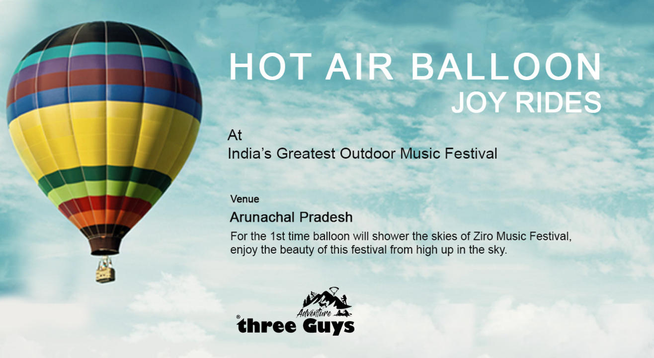 Ziro Festival Of Music 2019 – Hot Air Balloon Joy Rides