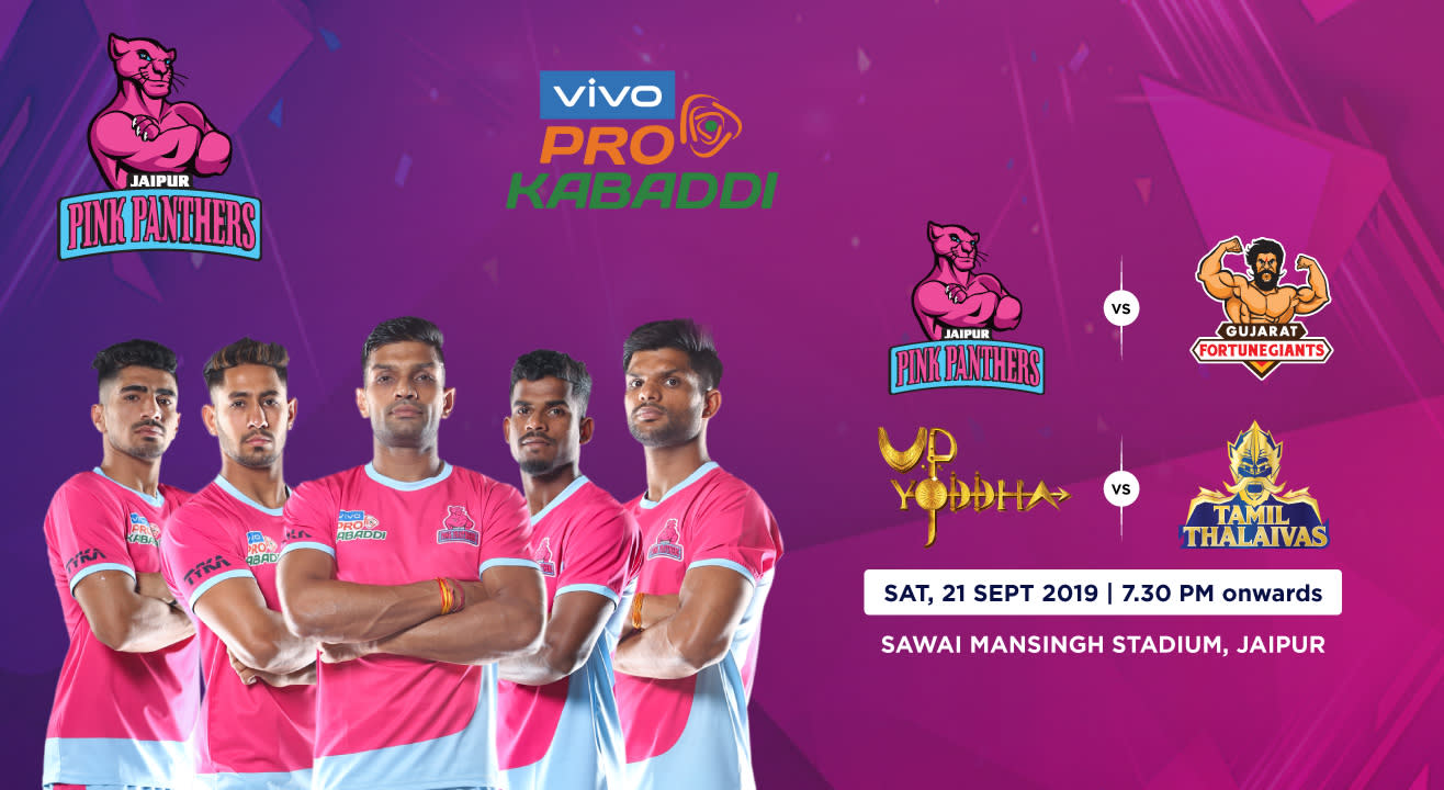 VIVO Pro Kabaddi 2019 -  Jaipur Pink Panthers vs Gujarat Fortunegiants and UP Yoddha vs Tamil Thalaivas