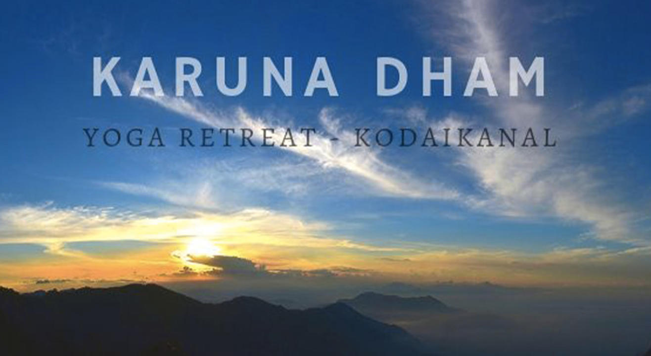 3 Days Yoga Retreat At Karuna Dham - Kodaikanal