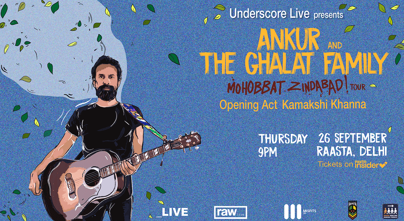 Underscore Live Presents Ankur & the Ghalat Family | Delhi