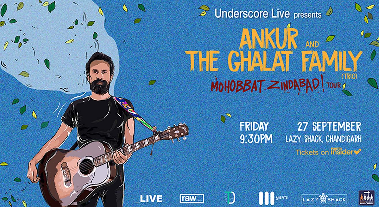 Underscore Live presents Ankur Tewari & the Ghalat Family ( Trio) | Chandigarh