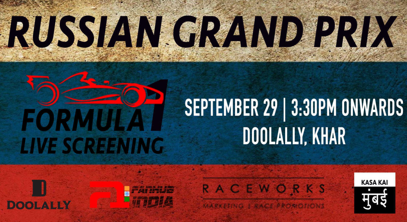 Live Screening : Russian GP At Doolally ,Khar