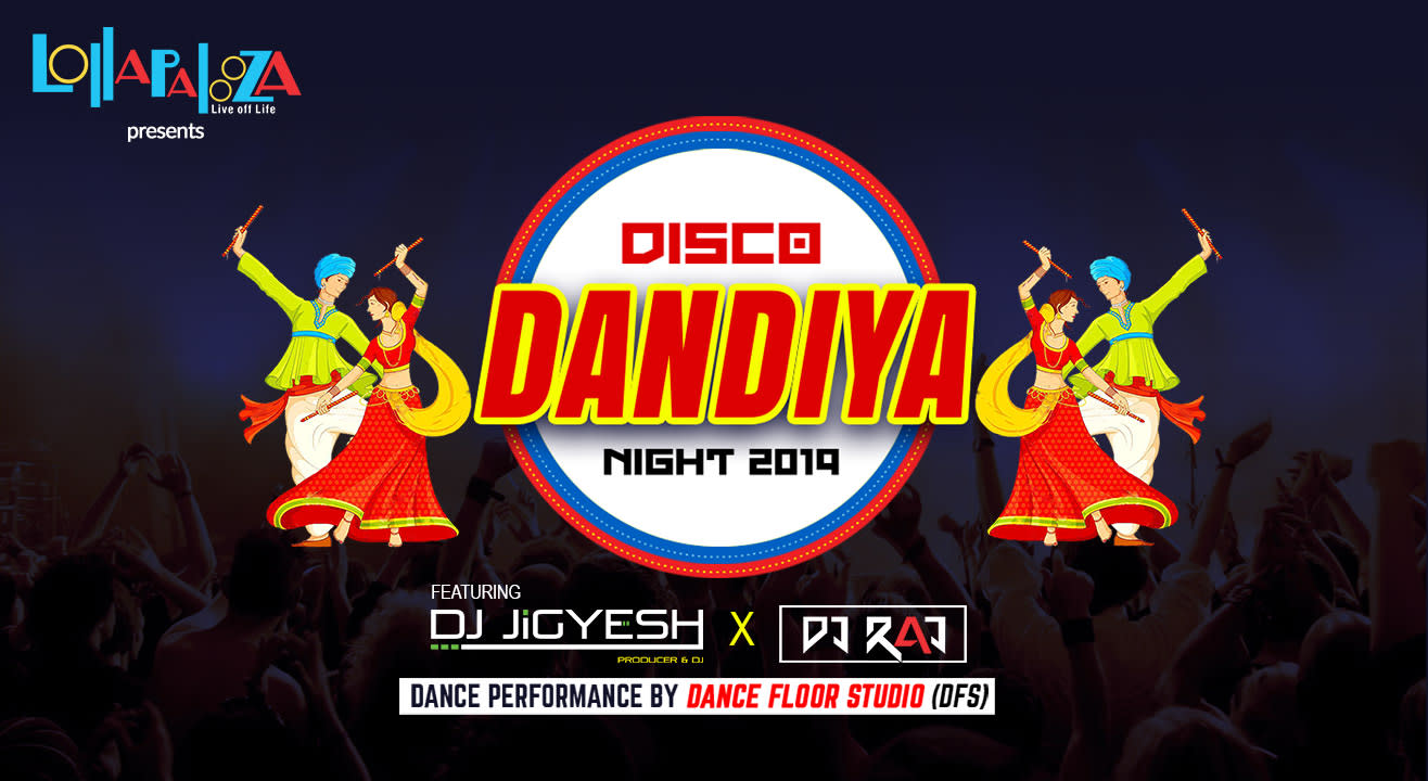 Disco Dandiya Night -2019 / Lollapalooza Pune