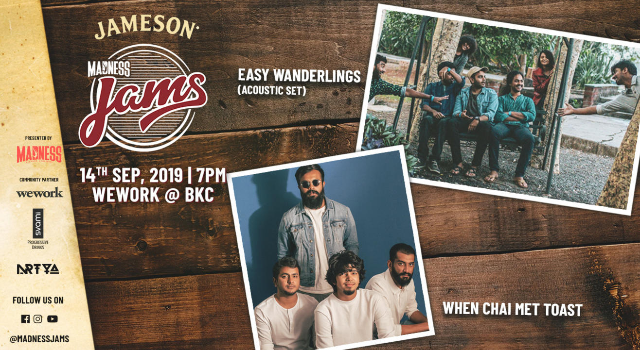 Madness JAMS: When Chai Met Toast & Easy Wanderlings