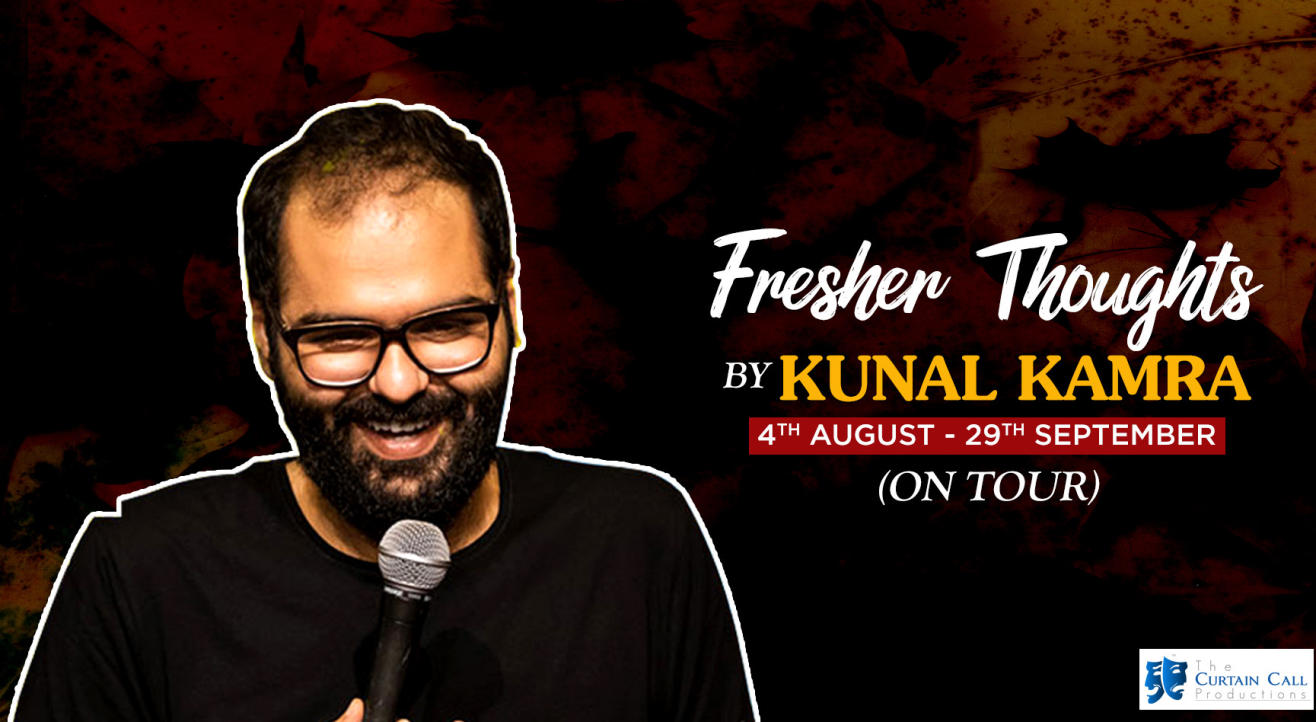 Fresher Thoughts by Kunal Kamra in Mumbai
