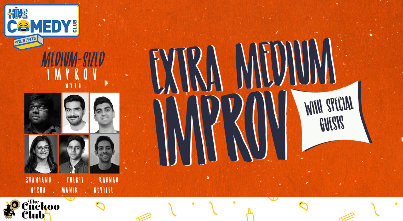 Medium-Sized Improv presents Extra Medium Improv