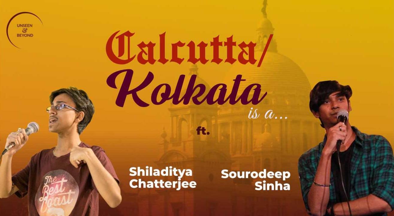 Calcutta/Kolkata is a