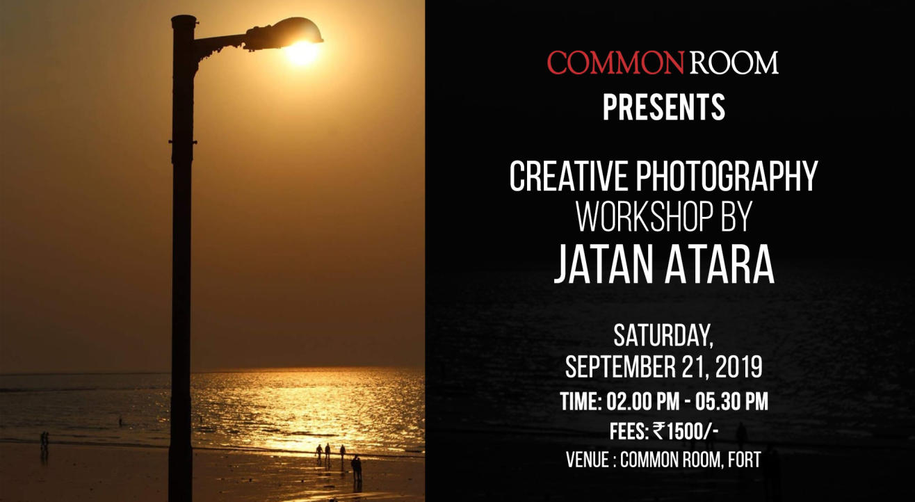 Creative Photography Workshop by Jatan Atara