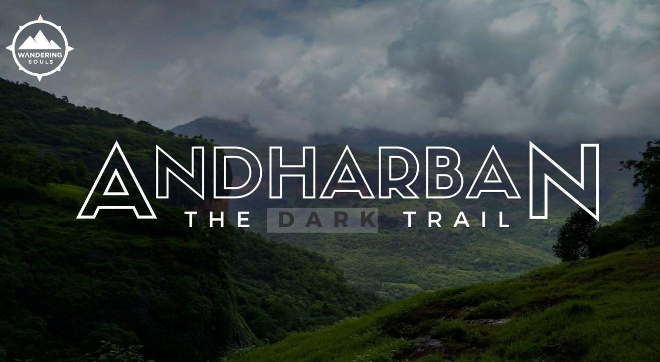 Andharban - The Dark Trail |  Wandering Souls