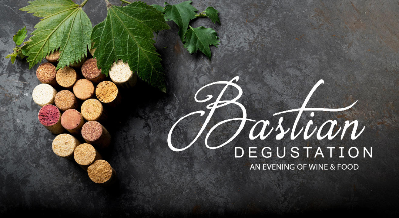 Bastian Degustation : Wine & Food Tasting