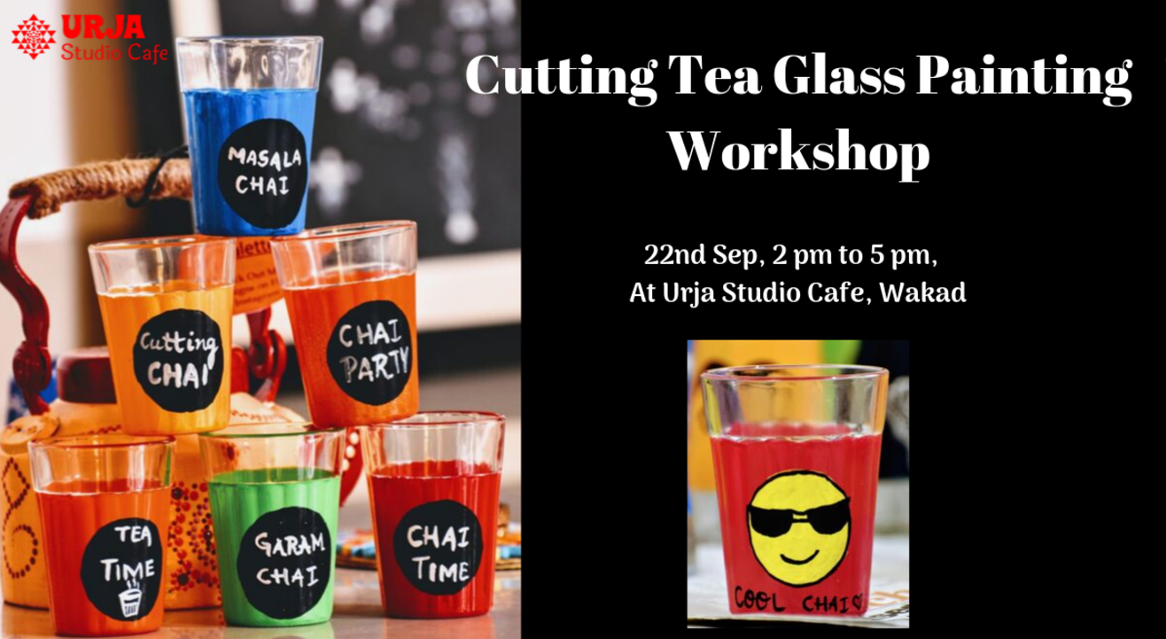 Cutting Tea Glass Painting Workshop