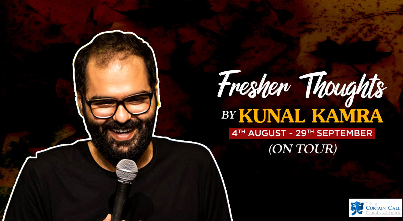 Fresher thoughts by Kunal kamra Ahmedabad