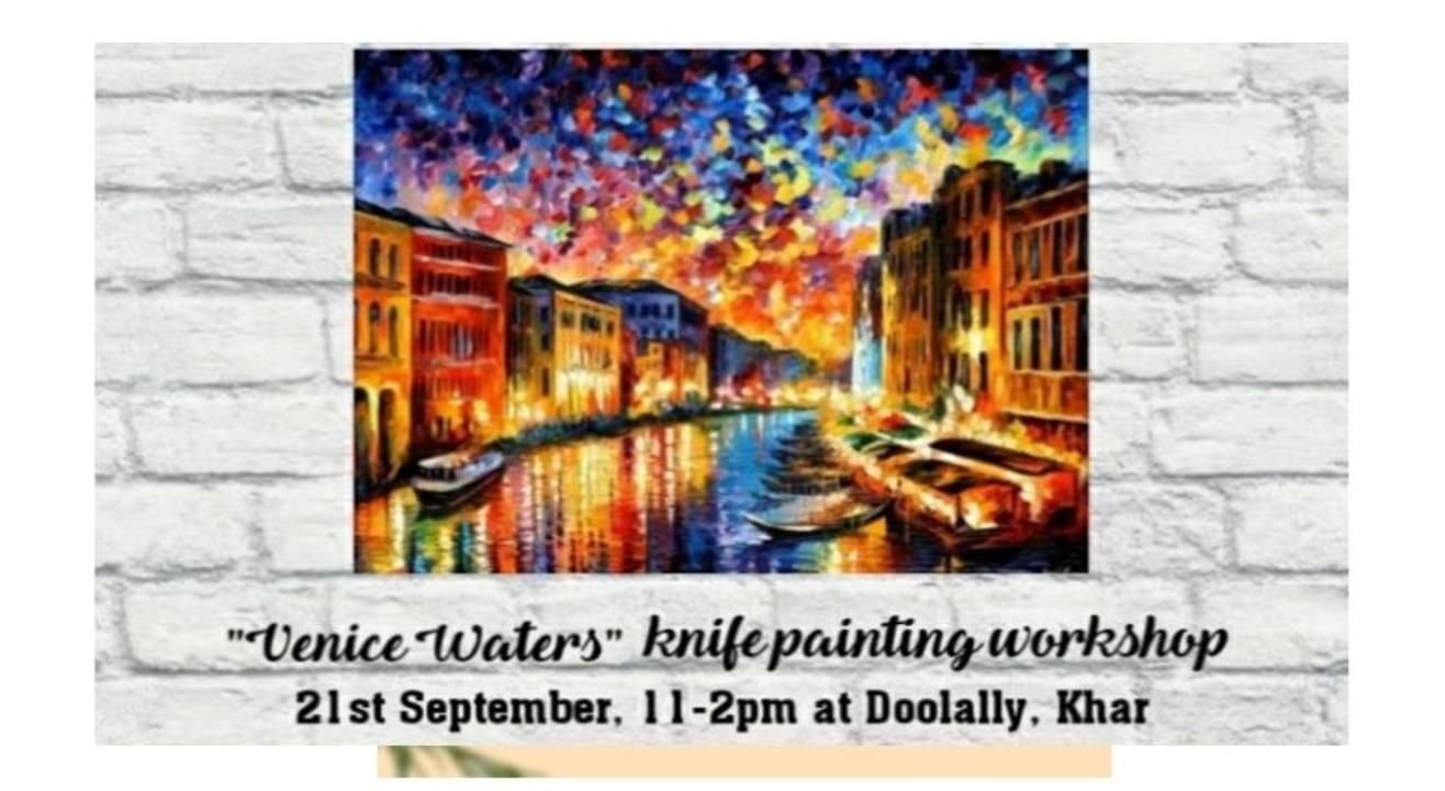 Venice Waters Knife Painting Workshop-Damini Sargam