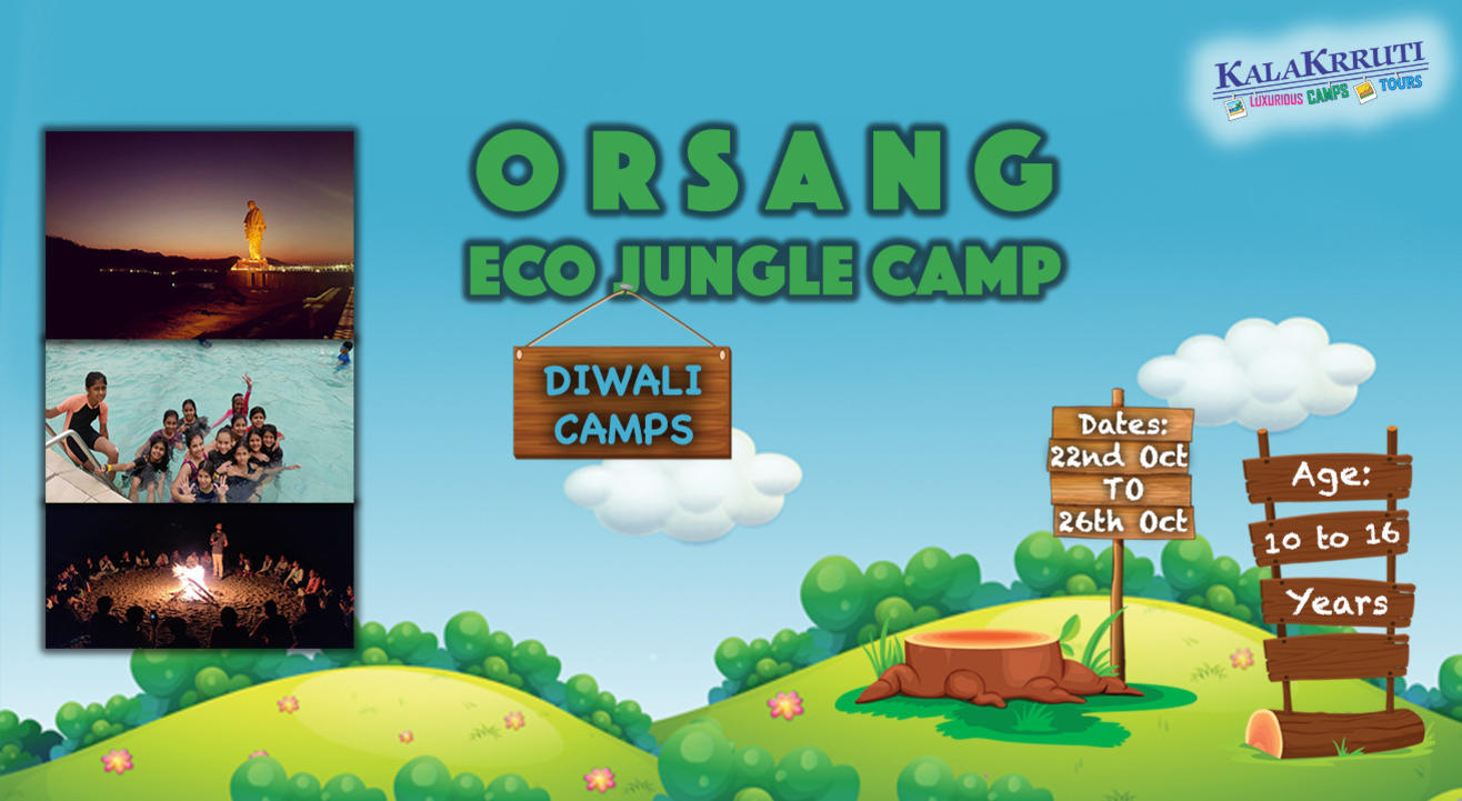 Diwali Camp for Kids: Orsang Eco Jungle Camp, Gujarat