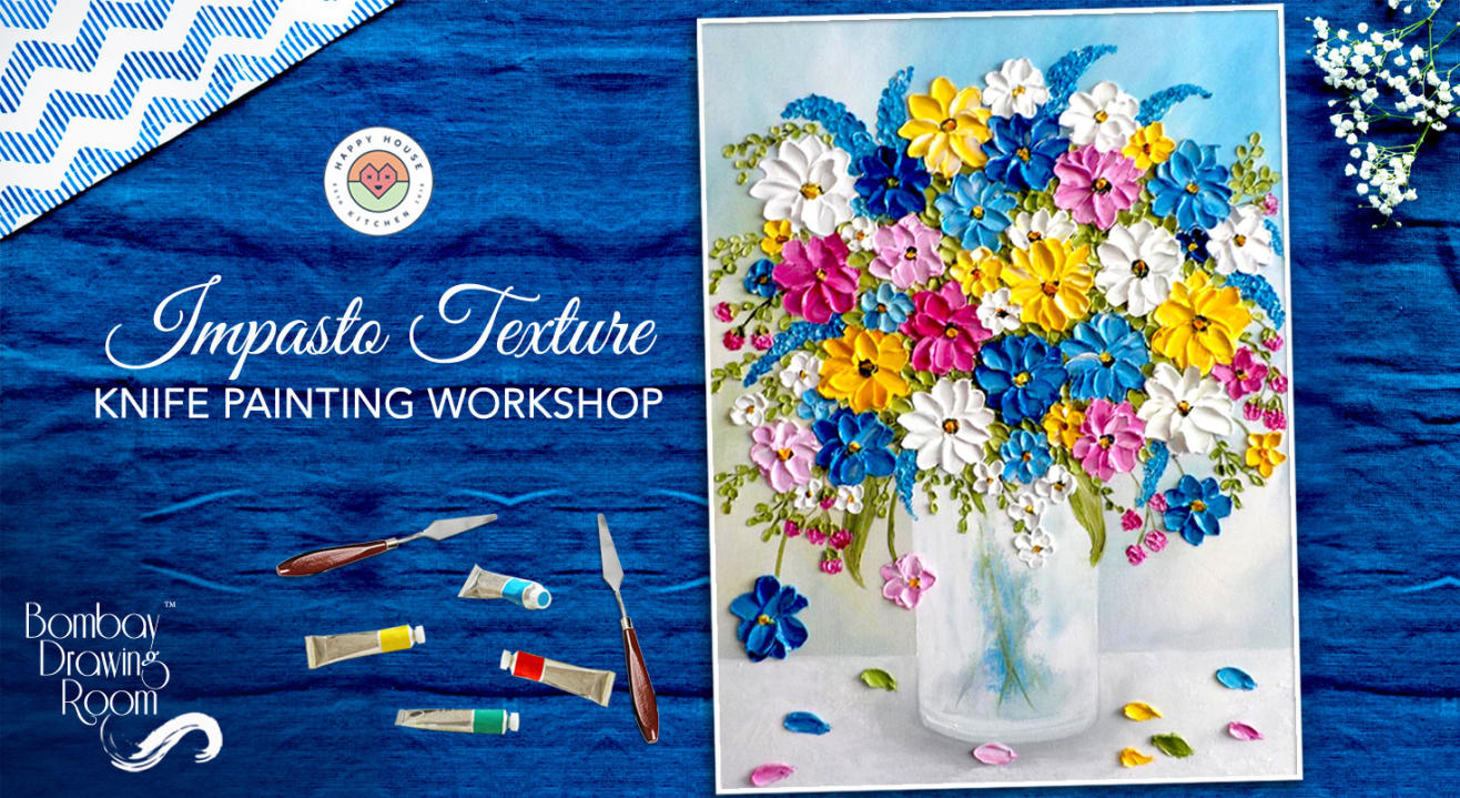 Impasto Texture Knife Painting Workshop by Bombay Drawing Room