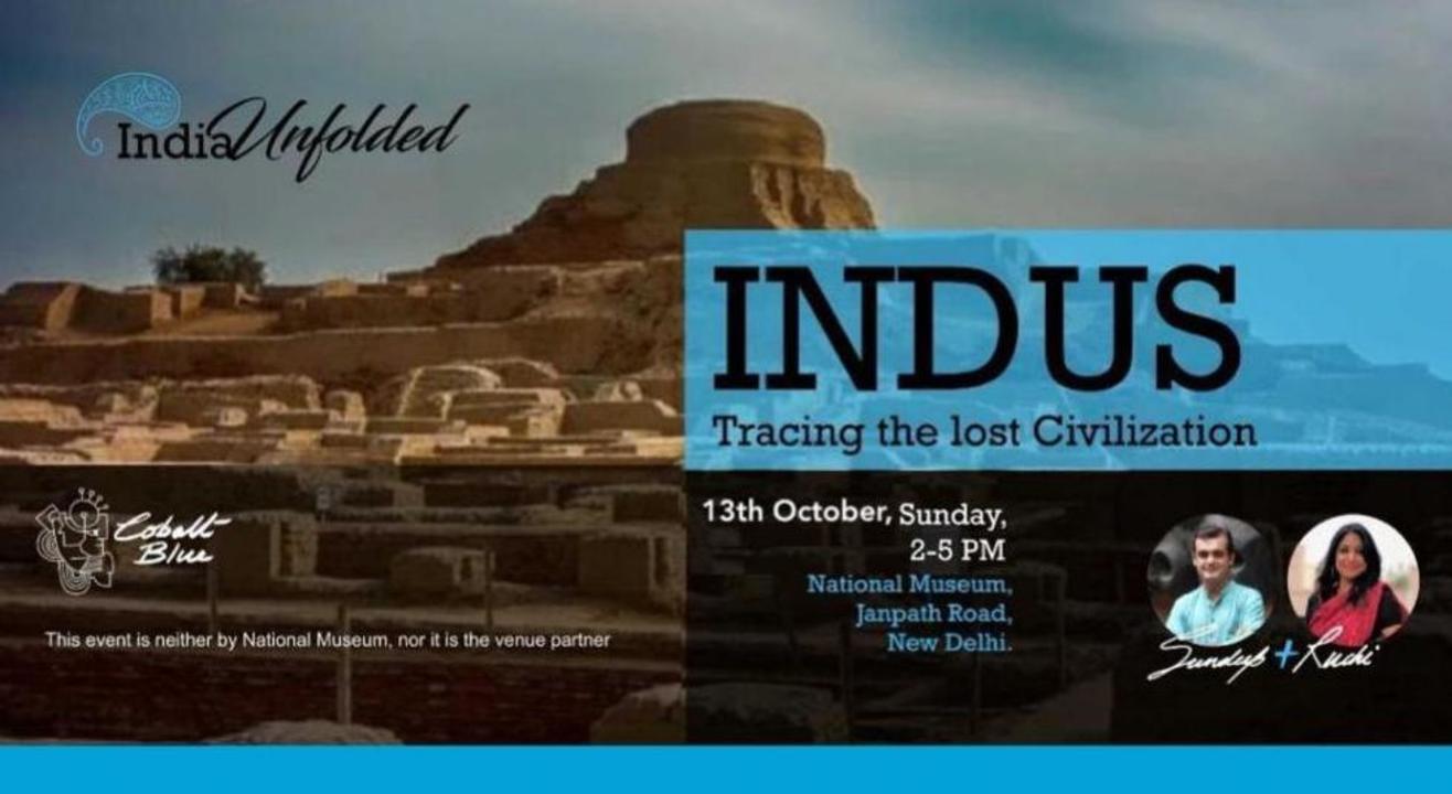 Indus : Tracing The Lost Civilization